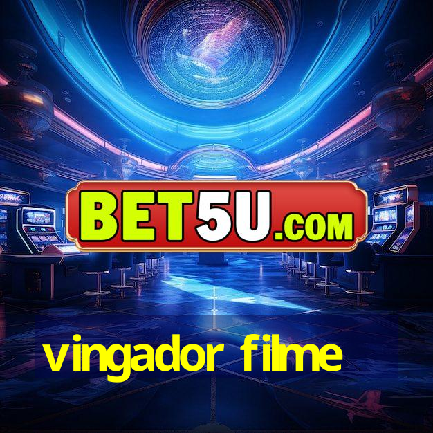 vingador filme